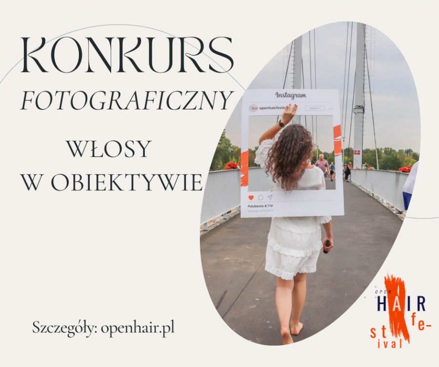 Uchwyć Włosy w Różnych Odmianach. Weź udział w konkursie fotograficznym "Włosy w obiektywie"